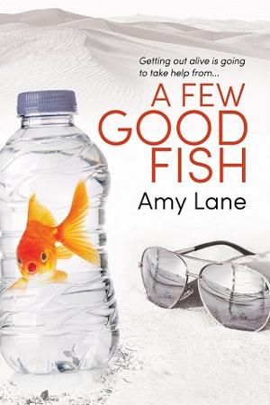 A Few Good Fish (Fish Out of Water #3) by Amy Lane