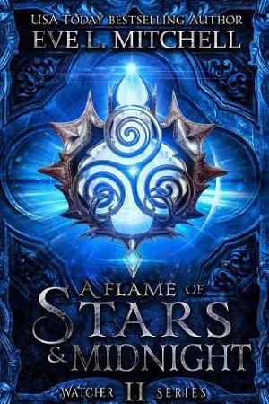 A Flame of Stars & Midnight by Eve L. Mitchell