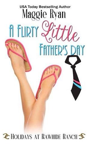 A Flirty Little Father’s Day by Maggie Ryan