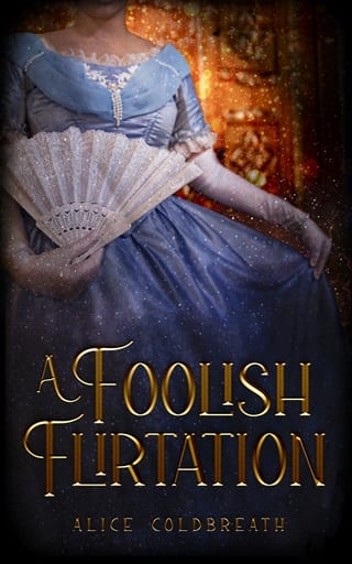 A Foolish Flirtation by Alice Coldbreath