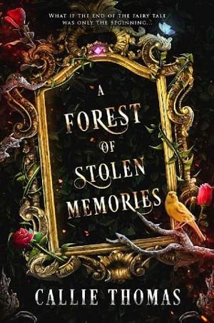 A Forest of Stolen Memories by Callie Thomas