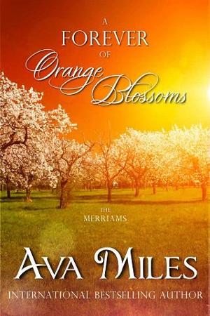 A Forever of Orange Blossoms by Ava Miles