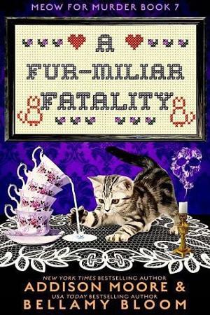 A Fur-miliar Fatality by Addison Moore