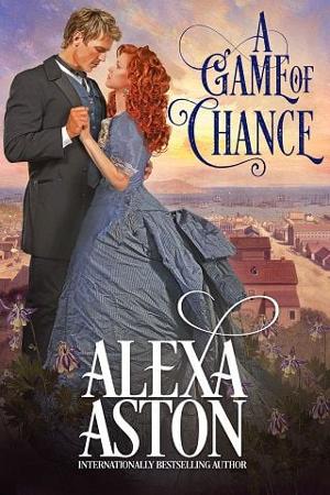 A Game of Chance by Alexa Aston