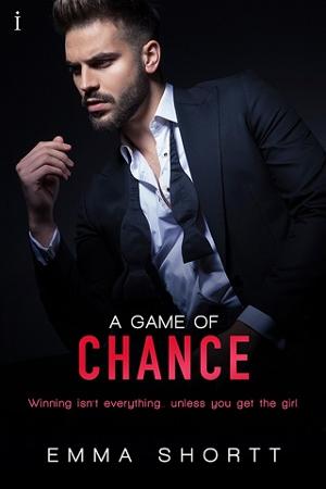 A Game of Chance by Emma Shortt