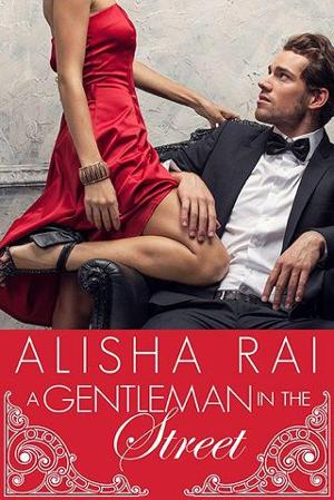 A Gentleman in the Street by Alisha Rai