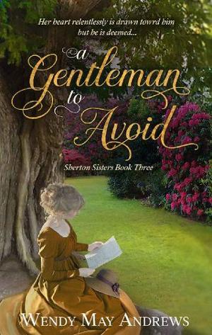 A Gentleman to Avoid by Wendy May Andrews