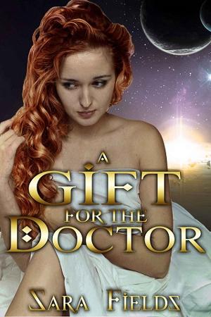 A Gift for the Doctor by Sara Fields