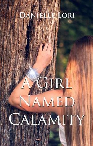 A Girl Named Calamity by Danielle Lori