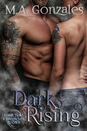 Dark Rising by M.A Gonzales