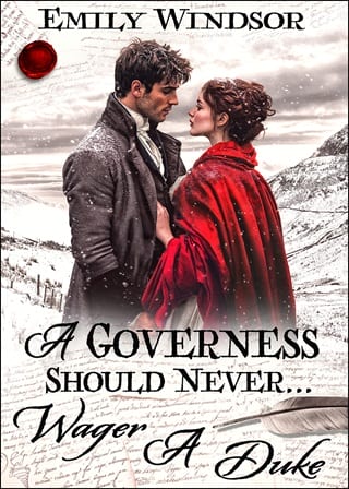 A Governess Should Never… Wager a Duke by Emily Windsor