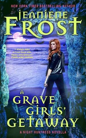 A Grave Girls’ Getaway by Jeaniene Frost