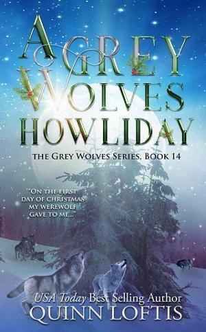 A Grey Wolves Howliday by Quinn Loftis