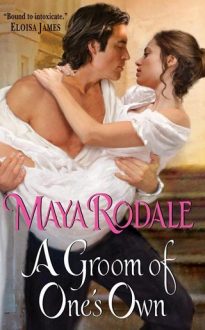 A Groom of One’s Own by Maya Rodale