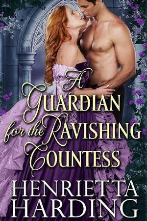 A Guardian for the Ravishing Countess by Henrietta Harding