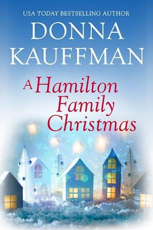A Hamilton Family Christmas by Donna Kauffman
