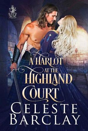 A Harlot at the Highland Court by Celeste Barclay