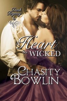 A Heart So Wicked by Chasity Bowlin