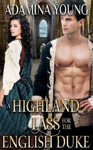 A Highland Lass for the English Duke by Adamina Young