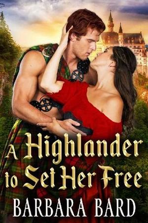 A Highlander to Set Her Free by Barbara Bard