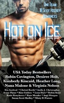Hot on Ice: A Hockey Romance Anthology by Various