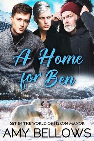 A Home for Ben by Amy Bellows