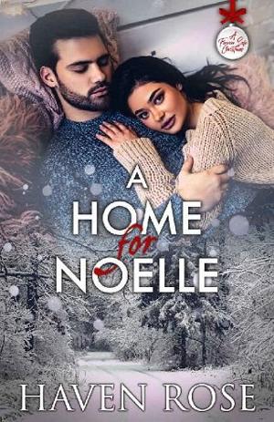 A Home for Noelle by Haven Rose