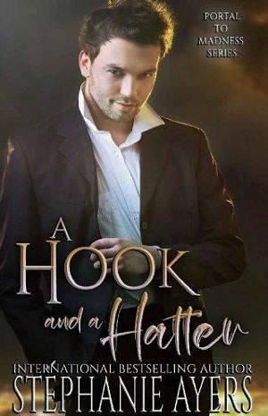 A Hook and a Hatter by Stephanie Ayers