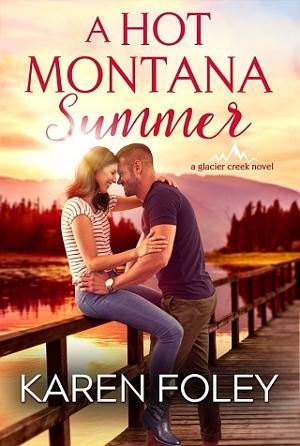 A Hot Montana Summer by Karen Foley