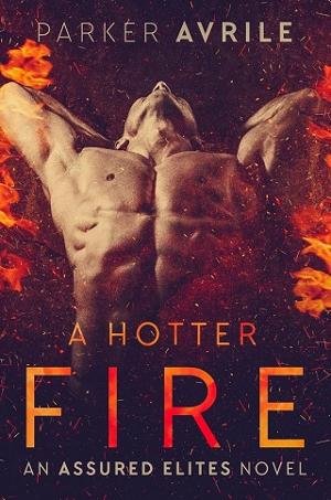 A Hotter Fire by Parker Avrile
