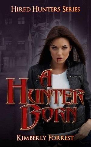 A Hunter Born by Kimberly Forrest