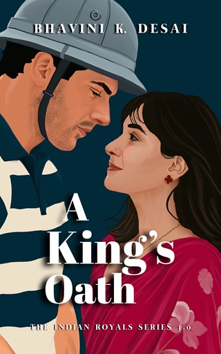 A King’s Oath by Bhavini K. Desai