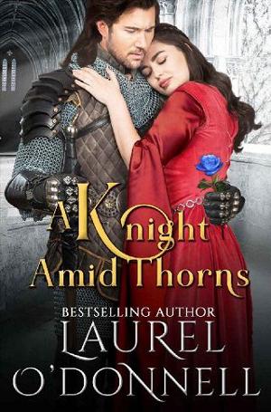 A Knight Amid Thorns by Laurel O’Donnell