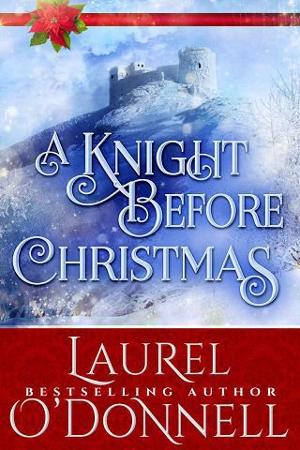 A Knight Before Christmas by Laurel O’Donnell
