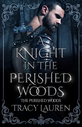 A Knight in the Perished Woods by Tracy Lauren