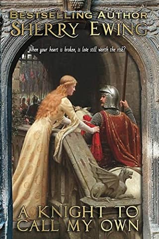 A Knight To Call My Own by Sherry Ewing