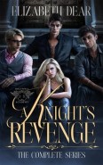 A Knight’s Revenge: The Complete Series by Elizabeth Dear