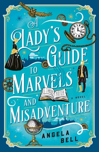 A Lady’s Guide to Marvels and Misadventure by Angela Bell