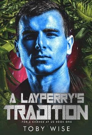 A Layperry’s Tradition by Toby Wise