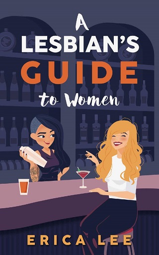 A Lesbian’s Guide to Women by Erica Lee