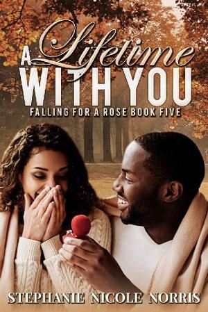 A Lifetime With You by Stephanie Nicole Norris