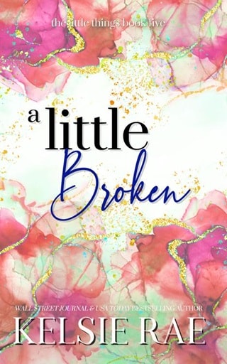 A Little Broken by Kelsie Rae