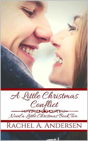 A Little Christmas Conflict by Rachel A. Andersen