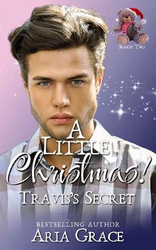 A Little Christmas! Travis’s Secret by Aria Grace