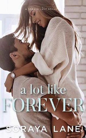 A Lot Like Forever by Soraya Lane
