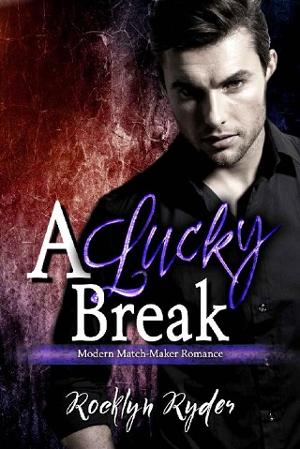 A Lucky Break by Rocklyn Ryder