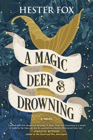 A Magic Deep & Drowning by Hester Fox