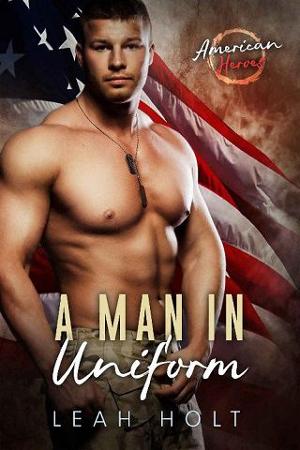 A Man in Uniform by Leah Holt