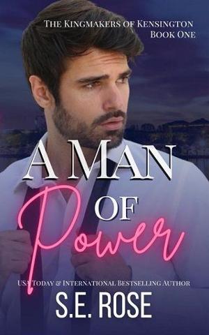A Man of Power by S.E. Rose