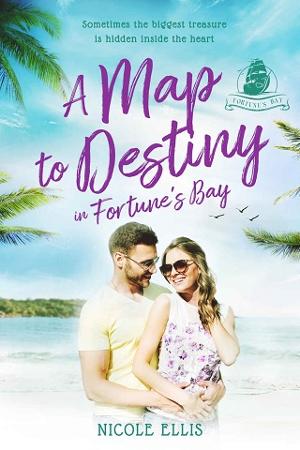 A Map to Destiny in Fortune’s Bay by Nicole Ellis